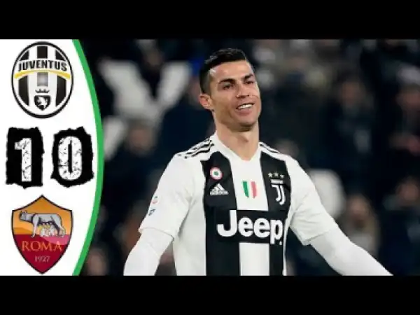Juventus vs Roma 1 - 0 | Serie A All Goals & Highlights | 22-12-2018